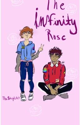 The Infinity Rose // A  Boyf riends Fic