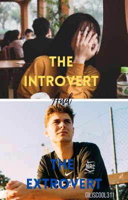 The Introvert and The Extrovert🟥ON HIATUS