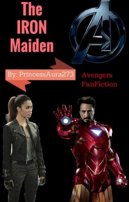 The Iron Maiden (Avengers FanFiction)