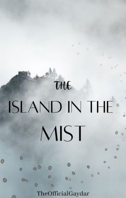 The island in the mist~ Lams