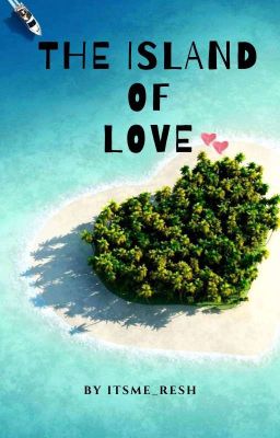 The Island Of Love (on Hold) 