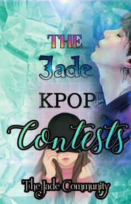 The Jade K-POP Cover Contest | OPEN