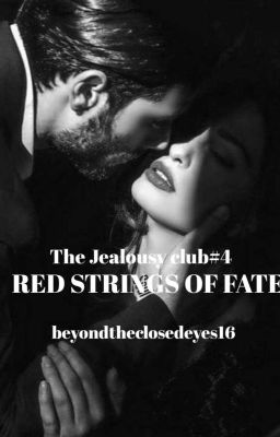 The Jealousy Club (TJC)#4- Red strings of fate (Completed)