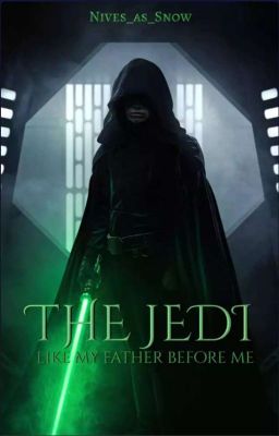 The Jedi - Like my Father before me