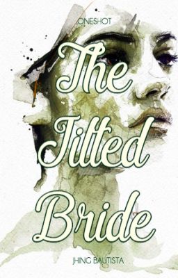 The Jilted Bride