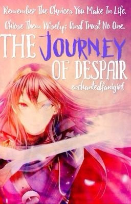 The Journey Of Despair | Sequel to The Encounters of Fate