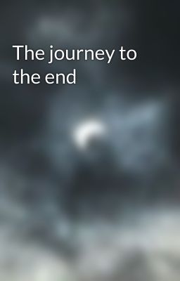 The journey to the end 