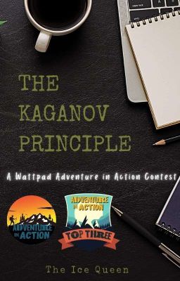 The Kaganov Principle (Wattpad Adventure in Action Contest)