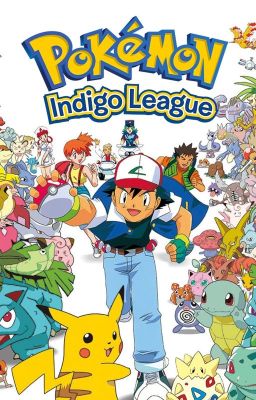 The Kanto Road (Pokémon Indigo League Male Reader Insert)