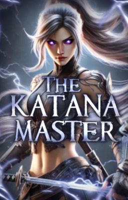 The Katana Master