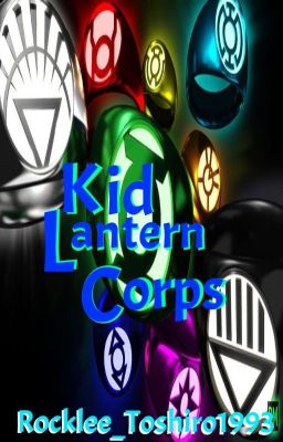 The Kid Lantern Corps ||Young Justice - Lantern Corps||