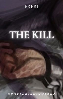 THE KILL (ERERI - MINILONG)