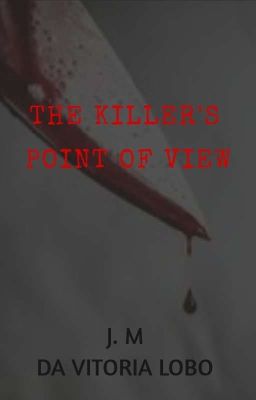 THE KILLER'S POINT OF VIEW