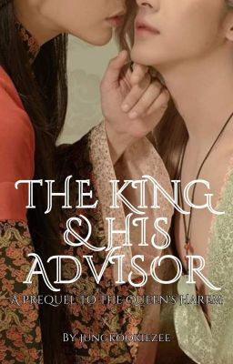 The King and his Advisor || The Queen's Harem's Prequel