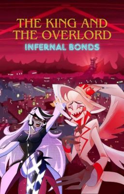 The King and the Overlord: Infernal Bonds