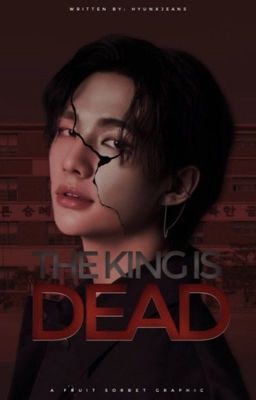 The King is Dead