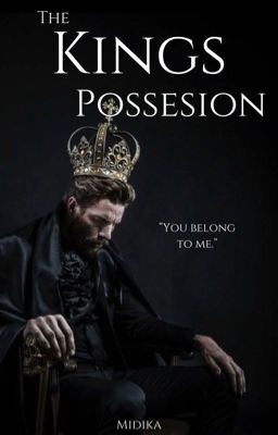 The King's Possession ✔️