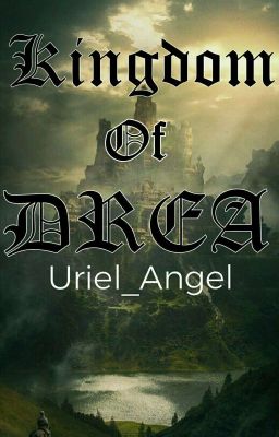 The Kingdom of Drea: a collection of Short Stories