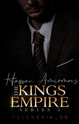 THE KINGS EMPIRE SERIES 3: Elbert Hassan Amirmoez 