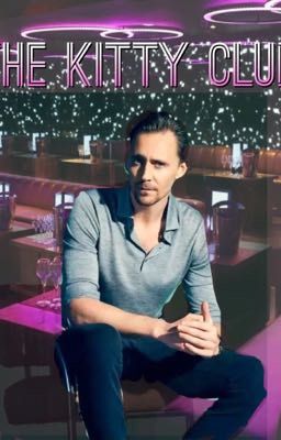 The Kitty club (A Tom Hiddleston story)