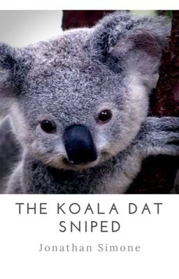 the koala dat sniped 