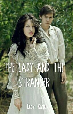 The Lady and The Stranger