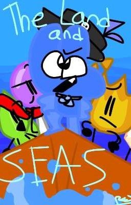 The Land And Seas BFB Au [CANCELLED]