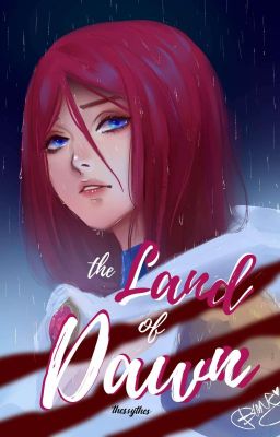 The Land of Dawn (ML Fanfic)