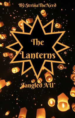 The Lanterns (Tangled AU)