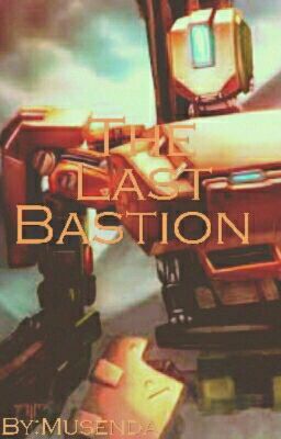 The Last Bastion