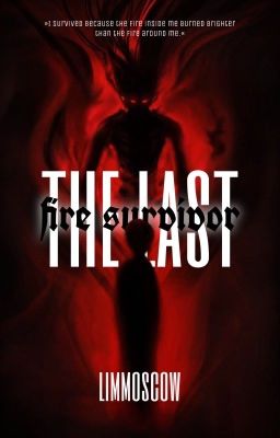 The Last Fire Survivor || Hobbit