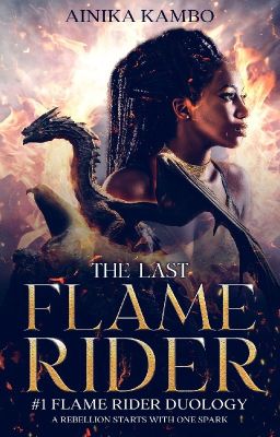 THE LAST FLAME RIDER(#1 THE LAST FLAME RIDER DUOLOGY)