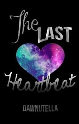 The Last Heartbeat