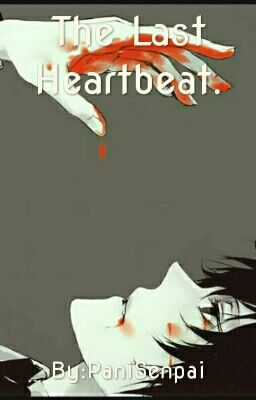 The Last Heartbeat.