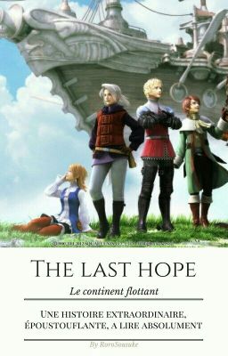 The Last Hope ~ Le Continent Flottant