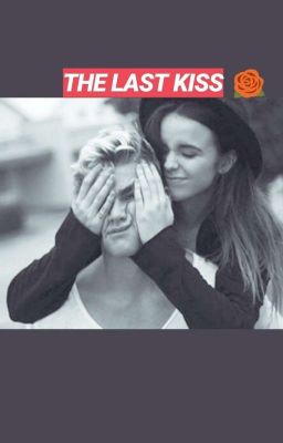 The Last Kiss