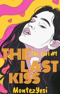 THE LAST KISS (The Girl #1) 