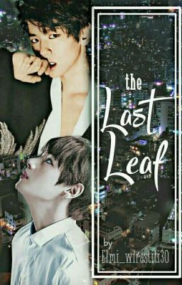 The Last Leaf 마지막 잎 [END] ✓  (Brothership From Byun Baekhyun & Kim Taehyung) 