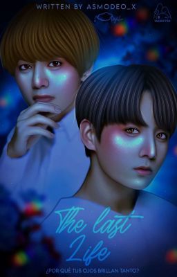 The Last Life | [Taekook] 