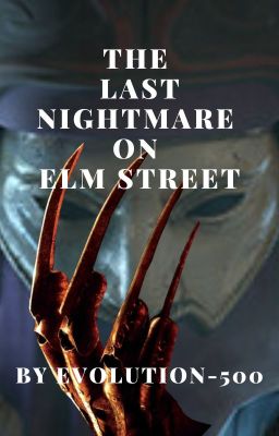 The Last Nightmare On Elm Street