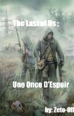 The Last Of Us -Une Once D'espoir-