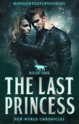 The Last Princess // Book One