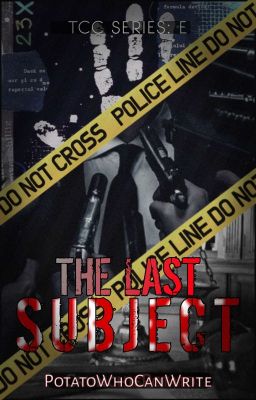 The Last Subject (TCC Series: E)