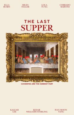 The Last Supper ✷ Original Applyfic.