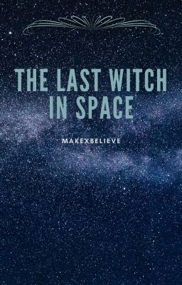 The Last Witch in Space