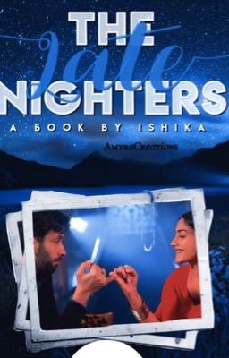 The Late-Nighters [ShivIka 3S] ✔️