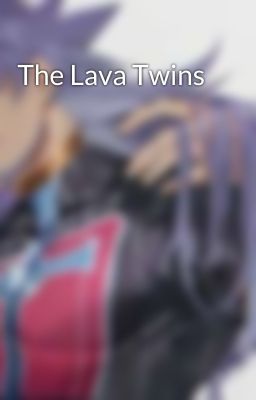 The Lava Twins