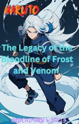 The Legacy of the Bloodline of Frost and Venom