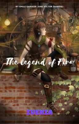 The legend of Fira, BOOK 1