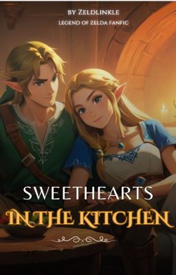 The Legend of Zelda - Sweethearts in the Kitchen - Zelink Story